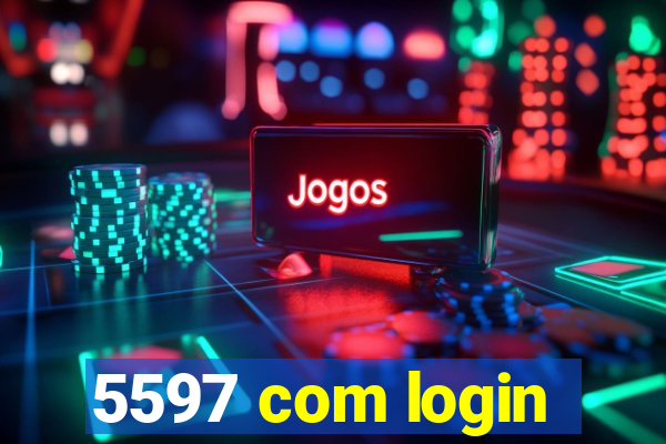 5597 com login